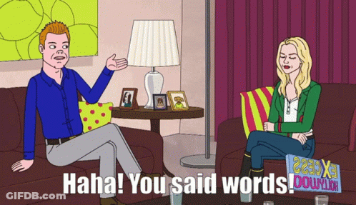 A Cartoon Of A Man And Woman Sitting On A Couch With The Words " Haha You Said Words " GIF