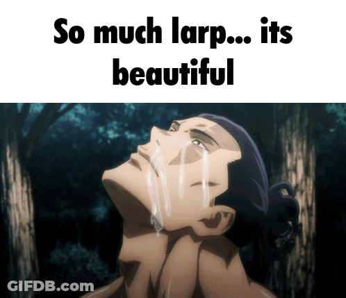 A Cartoon Of A Man Crying With The Words So Much Larp Its Beautiful GIF
