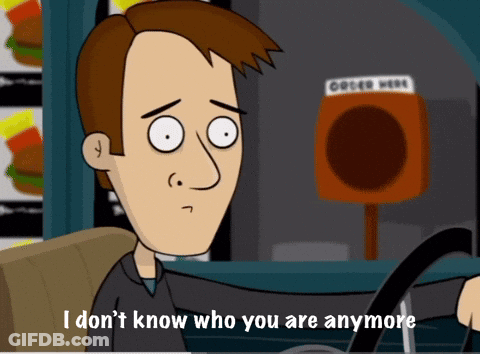 A Cartoon Of A Man Driving A Car With The Words I Don T Know Who You Are Anymore GIF
