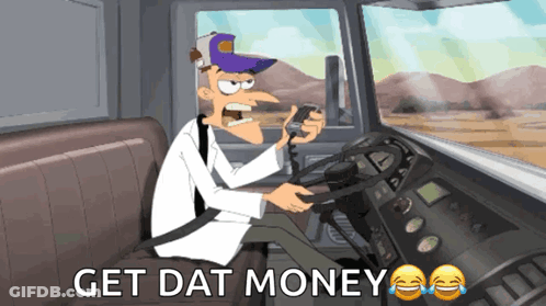 A Cartoon Of A Man Driving A Truck With The Words Get Dat Money Above Him GIF