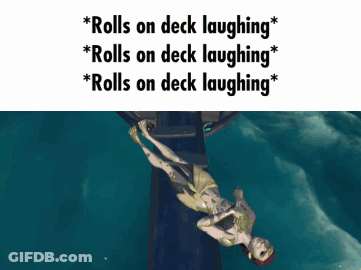 A Cartoon Of A Man Falling Off A Cliff With The Caption " Rolls On Deck Laughing " GIF