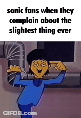 A Cartoon Of A Man Flexing His Muscles With The Caption Sonic Fans When They Complain About The Slightest Thing GIF