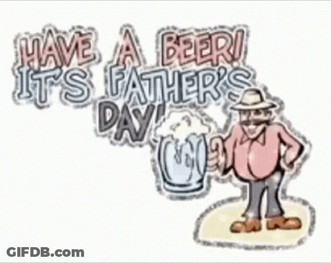 A Cartoon Of A Man Holding A Beer Mug With The Words Have A Beer It 'S Father 'S Day Written Above Him GIF
