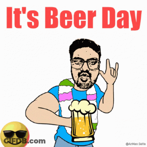 A Cartoon Of A Man Holding A Beer With The Words It 'S Beer Day GIF