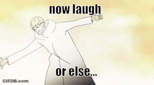 A Cartoon Of A Man Holding A Blanket With The Words `` Now Laugh Or Else . '' GIF