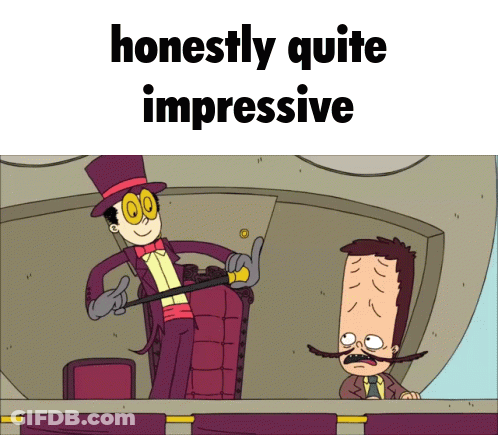 A Cartoon Of A Man Holding A Cane With The Words " Honestly Quite Impressive " Below Him GIF