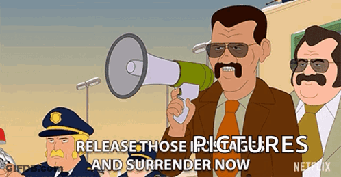 A Cartoon Of A Man Holding A Megaphone With The Words Release Those Picatures And Surrender Now GIF