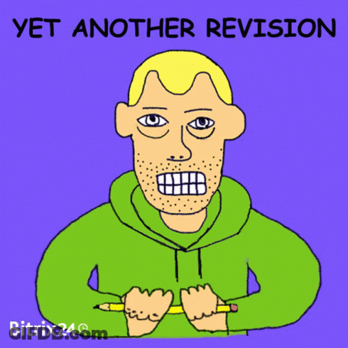 A Cartoon Of A Man Holding A Pencil With The Words Yet Another Revision GIF