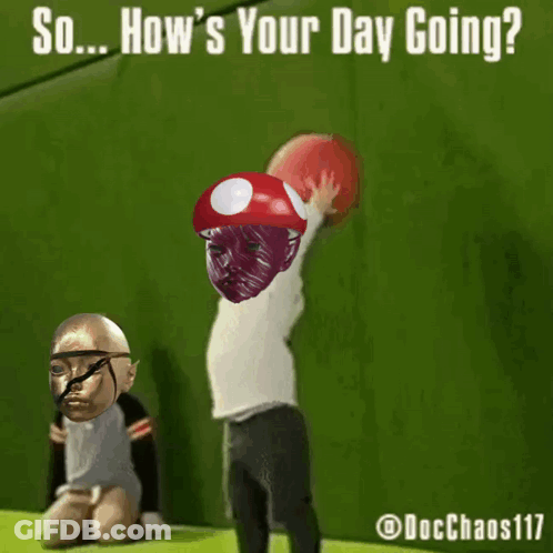 A Cartoon Of A Man Holding A Red Ball With The Words So How 'S Your Day Going On It GIF
