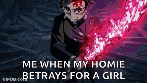 A Cartoon Of A Man Holding A Red Sword With The Words Me When My Homie Betrays For A Girl GIF