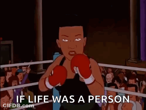 A Cartoon Of A Man In A Boxing Ring With The Words `` If Life Was A Person '' GIF