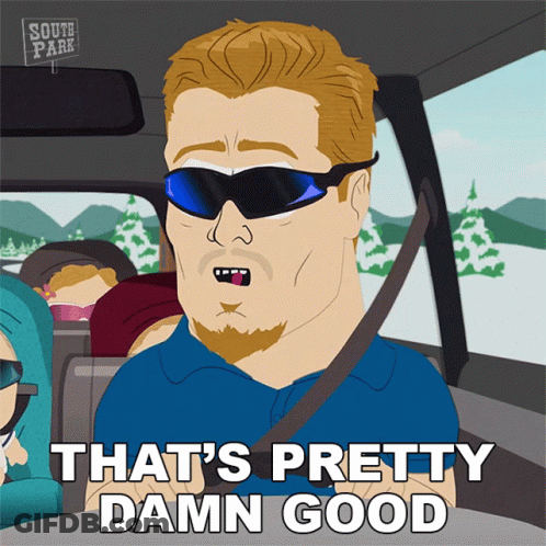 A Cartoon Of A Man In A Car With The Words That 'S Pretty Damn Good Below Him GIF