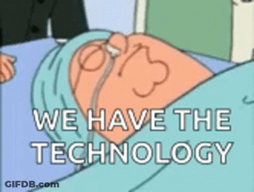 A Cartoon Of A Man In A Hospital Bed With The Words `` We Have The Technology '' GIF