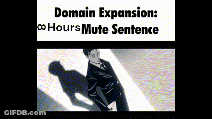 A Cartoon Of A Man In A Suit And Tie With The Words Domain Expansion 8 Hours Mute Sentence Above Him GIF