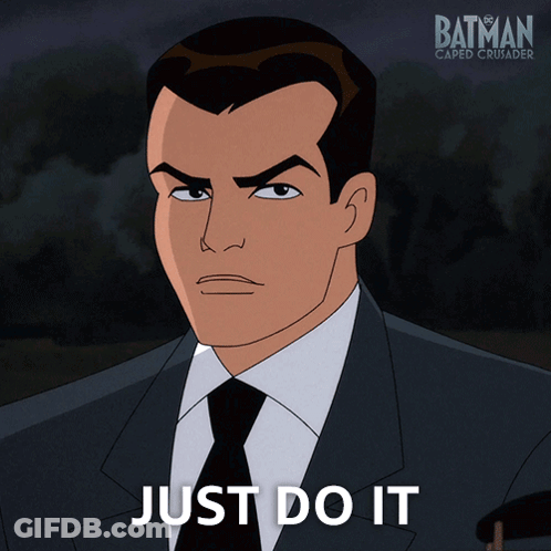 A Cartoon Of A Man In A Suit And Tie With The Words Just Do It Below Him GIF