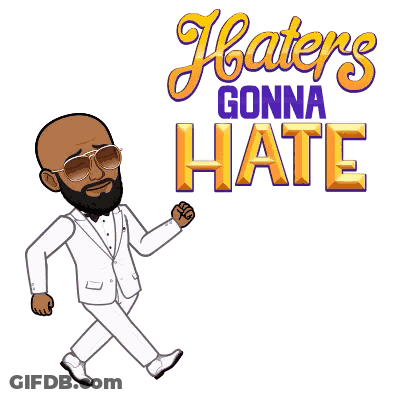 A Cartoon Of A Man In A White Suit With The Words Haters Gonna Hate Written Above Him GIF