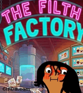 A Cartoon Of A Man In Front Of A Sign That Says The Filth Factory GIF