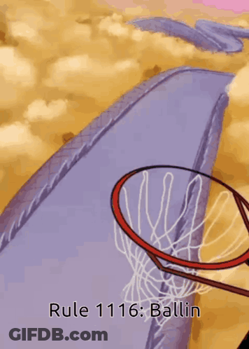 A Cartoon Of A Man Jumping Over A Basketball Hoop With The Words Rule 1116 : Ballin Below Him GIF
