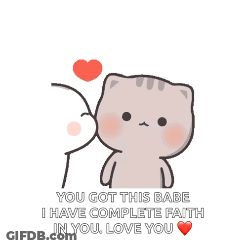 A Cartoon Of A Man Kissing A Cat On The Cheek With The Words You Got This Babe GIF