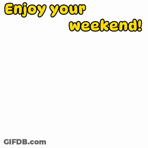A Cartoon Of A Man Laughing With The Words Enjoy Your Weekend Written Above Him GIF
