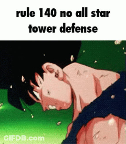 A Cartoon Of A Man Laying Down With The Words Rule 140 No All Star Tower Defense . GIF