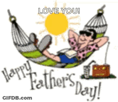 A Cartoon Of A Man Laying In A Hammock With The Words " Happy Father 'S Day " GIF