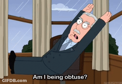 A Cartoon Of A Man Laying On The Floor With The Words Am I Being Obtuse GIF