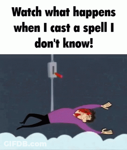 A Cartoon Of A Man Laying On The Ground With The Caption Watch What Happens When I Cast A Spell GIF