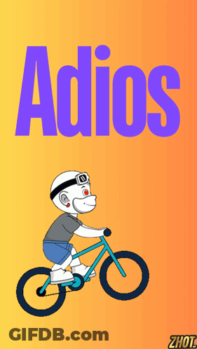 A Cartoon Of A Man Riding A Bike With The Word Adios On It GIF