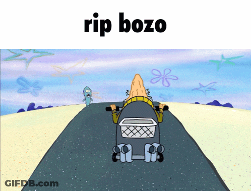 A Cartoon Of A Man Riding A Motorcycle With The Words Rip Bozo On The Bottom GIF