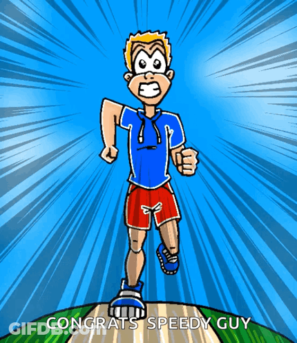 A Cartoon Of A Man Running With The Words Congrats Speedy Guy On The Bottom GIF