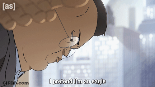 A Cartoon Of A Man Saying I Pretend I M An Eagle GIF
