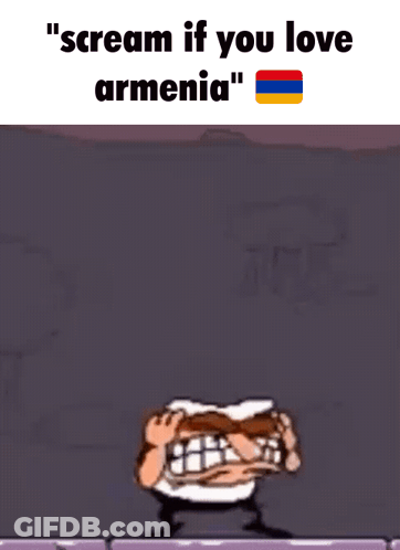 A Cartoon Of A Man Screaming With The Words " Scream If You Love Armenia " On The Bottom GIF