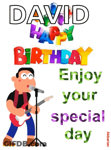 A Cartoon Of A Man Singing Into A Microphone With The Words David Happy Birthday Enjoy Your Special Day Below Him GIF