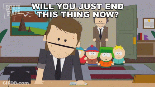 A Cartoon Of A Man Sitting At A Desk With The Words " Will You Just End This Thing Now " Below Him GIF
