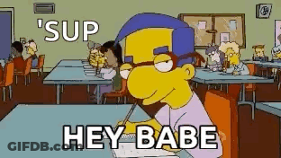 A Cartoon Of A Man Sitting At A Table With The Words ' Sup Hey Babe ' Written Above Him . GIF