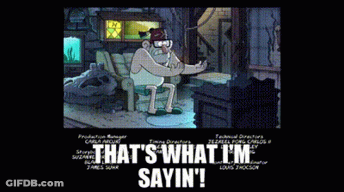 A Cartoon Of A Man Sitting In A Chair With The Words That 'S What I 'M Sayin ' Below Him GIF