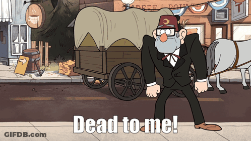 A Cartoon Of A Man Standing Next To A Horse Drawn Wagon With The Words Dead To Me On The Bottom GIF