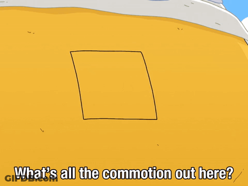 A Cartoon Of A Man Sticking His Head Out Of A Hole With The Words What 'S All The Commotion Out Here GIF