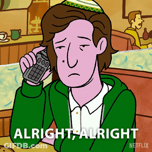A Cartoon Of A Man Talking On A Cell Phone With The Words " Alright Alright " Below Him GIF