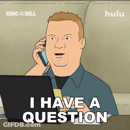 A Cartoon Of A Man Talking On A Cell Phone With The Words " I Have A Question " Below Him GIF