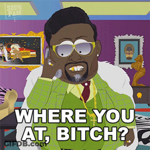 A Cartoon Of A Man Talking On A Cell Phone With The Words " Where You At Bitch " GIF
