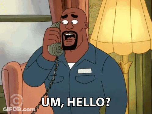 A Cartoon Of A Man Talking On A Phone With The Words " Um Hello " Below Him GIF