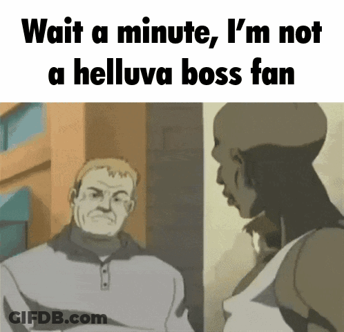 A Cartoon Of A Man Talking To Another Man With The Caption Wait A Minute I 'M Not A Helluva Boss Fan GIF