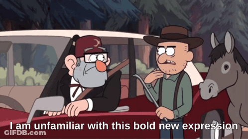 A Cartoon Of A Man Talking To Another Man With The Words I Am Unfamiliar With This Bold New Expression GIF