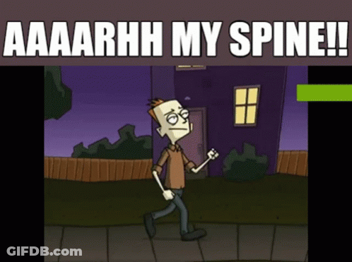 A Cartoon Of A Man Walking Down A Sidewalk With The Caption " Aaaarhhh My Spine ! " GIF