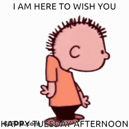A Cartoon Of A Man Walking With The Words I Am Here To Wish You Happy Tuesday Afternoon GIF