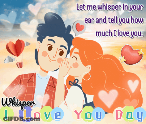 A Cartoon Of A Man Whispering Into A Woman 'S Ear With The Words I Love You Day Below GIF