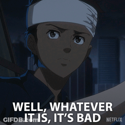 A Cartoon Of A Man With A Bandage On His Head Says Well Whatever It Is It 'S Bad Netflix GIF