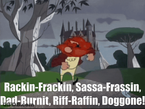 A Cartoon Of A Man With A Beard And The Words Hackin-Frackin Sassa-Frassin Dad-Burnit GIF